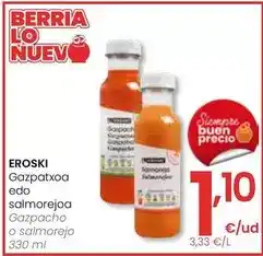 Eroski Eroski - gazpacho o salmorejo oferta