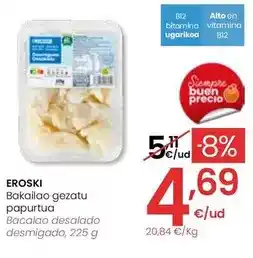 Eroski Eroski - bacalao desalado desmigado oferta