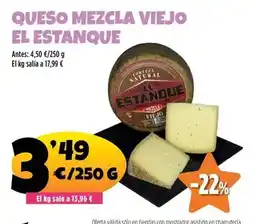 AhorraMas El estanque - queso mezcla viejo oferta