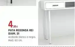 Tú Brico-Marian Dim - pata redonda rei oferta