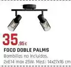 Tú Brico-Marian Foco doble palms oferta
