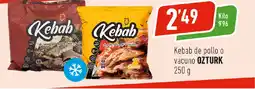 Supermercados Deza OZTURK Kebab de pollo o vacuno oferta