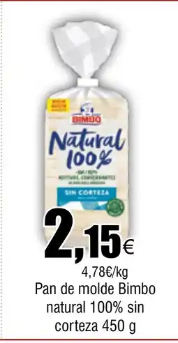 Cash FROIZ Pan de molde Bimbo natural 100% sin corteza oferta