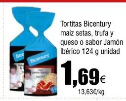 Cash FROIZ Tortitas Bicentury maíz setas, trufa y queso o sabor Jamón oferta