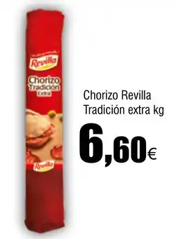 Cash FROIZ Chorizo Revilla Tradición extra oferta