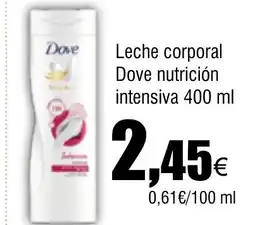 Cash FROIZ Leche corporal Dove nutrición intensiva oferta