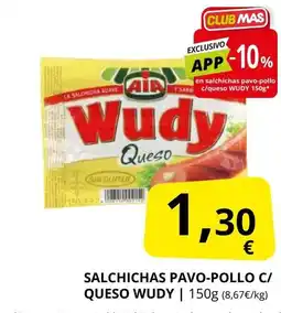 Supermercados MAS WUDY Salchichas pavo-pollo c/ queso oferta