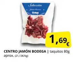 Supermercados MAS Centro jamón bodega oferta