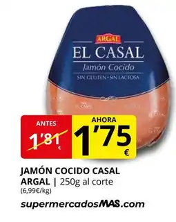 Supermercados MAS ARGAL Jamón cocido casal oferta
