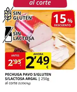 Supermercados MAS ARGAL Pechuga pavo s/gluten s/lactosa oferta
