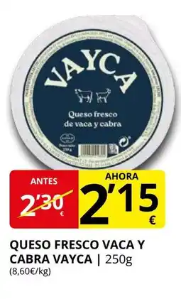 Supermercados MAS VAYCA Queso fresco vaca y cabra oferta