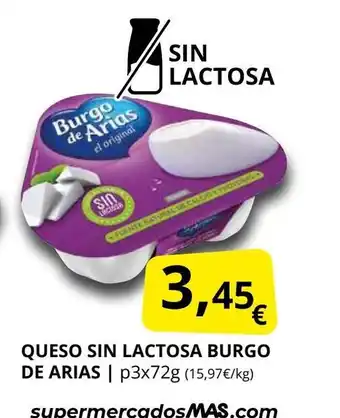Supermercados MAS BURGO DE ARIAS Queso sin lactosa oferta