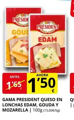 Supermercados MAS Gama president queso en lonchas edam, gouda y mozarella oferta