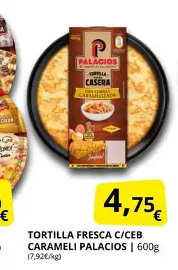 Supermercados MAS PALACIOS Tortilla fresca c/ceb carameli oferta