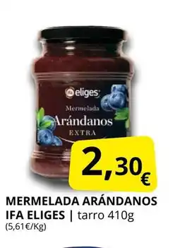 Supermercados MAS IFA ELIGES Mermelada arándanos oferta
