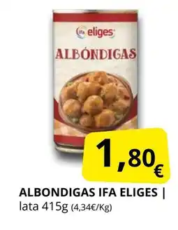 Supermercados MAS IFA ELIGES Albondigas oferta