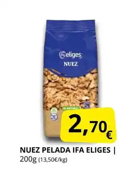 Supermercados MAS IFA ELIGES Nuez pelada oferta
