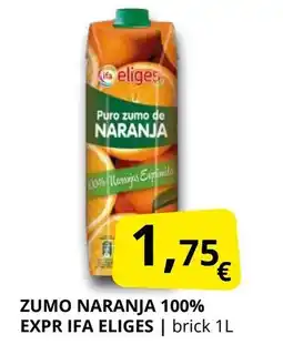 Supermercados MAS IFA ELIGES Zumo naranja 100% expr oferta