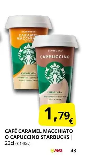 Supermercados MAS STARBUCKS Café caramel macchiato o capuccino oferta