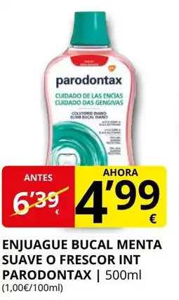 Supermercados MAS PARODONTAX Enjuague bucal menta suave o frescor int oferta