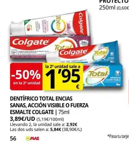Supermercados MAS COLGATE Dentífrico total encias sanas, acción visible o fuerza oferta