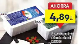 FROIZ Queso fresco Froiz natural o sin sal barra oferta