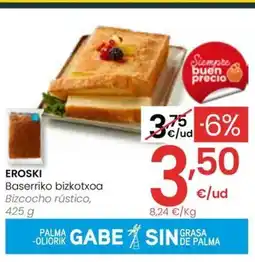 Eroski EROSKI Baserriko bizkotxoa oferta