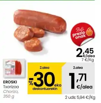 Eroski EROSKI Txorizoa oferta