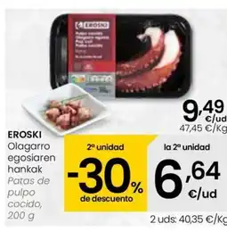 Eroski EROSKI Olagarro egosiaren hankak oferta