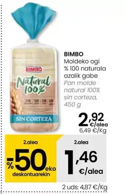 Eroski BIMBO Moldeko ogi % 100 naturala azalik gaba oferta