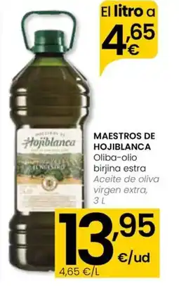 Eroski MAESTROS DE HOJIBLANCA Oliba-olio birjina estra oferta