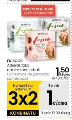 Eroski FRISCOS Adierazitako arrain-kontserbak oferta