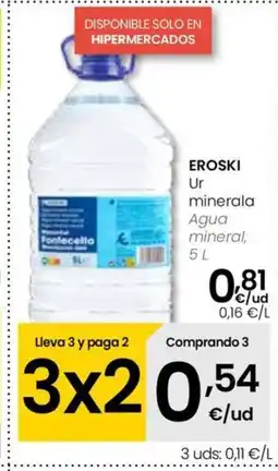 Eroski EROSKI Ur minerala oferta