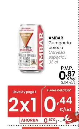 Eroski AMBAR Garagardo berezia oferta