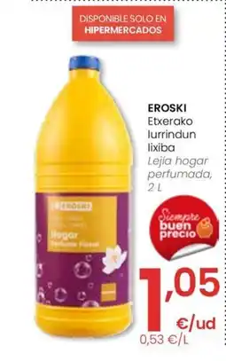 Eroski EROSKI Etxerako lurrindun lixiba oferta