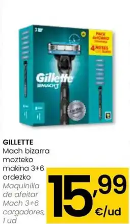 Eroski GILLETTE Mach bizarra mozteko makina 3+6 ordezko oferta