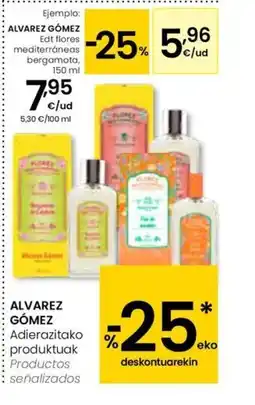 Eroski ALVAREZ GÓMEZ Edt flores mediterráneas bergamota oferta