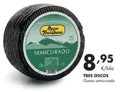 Supermercados Lupa TRES OSCOS Queso semicurado oferta