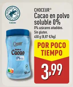 ALDI CHOCEUR Cacao en polvo soluble 0% oferta