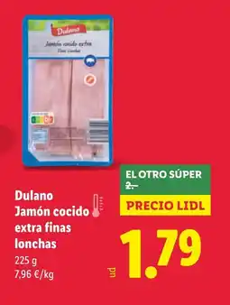Lidl DULANO Jamón cocido extra finas lonchas oferta