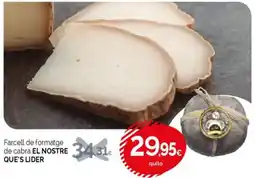 Condis EL NOSTRE QUE'S LIDER Farcell de formatge de cabra oferta