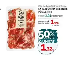 Condis LA XARCUTERIA DE CONDIS PÈTALS Cap de llom 50% raça Duroc oferta