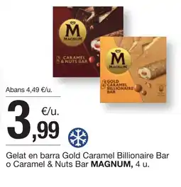 BonpreuEsclat MAGNUM Gelat en barra Gold Caramel Billionaire Bar o Caramel & Nuts Bar oferta
