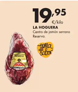 Supermercados Lupa LA HOGUERA Centro de jamón serrano Reserva. oferta