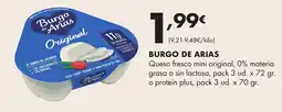 Supermercados Lupa BURGO DE ARIAS Queso fresco mini original, 0% materia grasa o sin lactosa o protein plus oferta