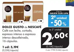 Supermercados Lupa DOLCE GUSTO de NESCAFÉ Café con leche, cortado, espresso intenso o espresso intenso descafeinado, 16 cápsulas. oferta