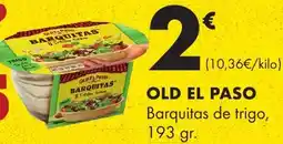 Supermercados Lupa OLD EL PASO Barquitas de trigo oferta