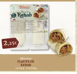 Masymas RIKISSSIMO Flauta de kebab oferta