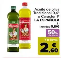 Carrefour LA ESPAÑOLA Aceite de oliva Tradicional 0,4° o Carácter 1° oferta
