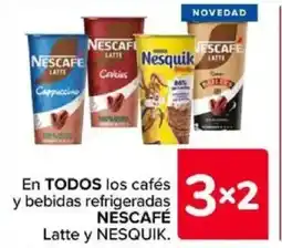 Carrefour NESQUIK y NESCAFÉ En todos los cafés y bebidas refrigerada latte oferta